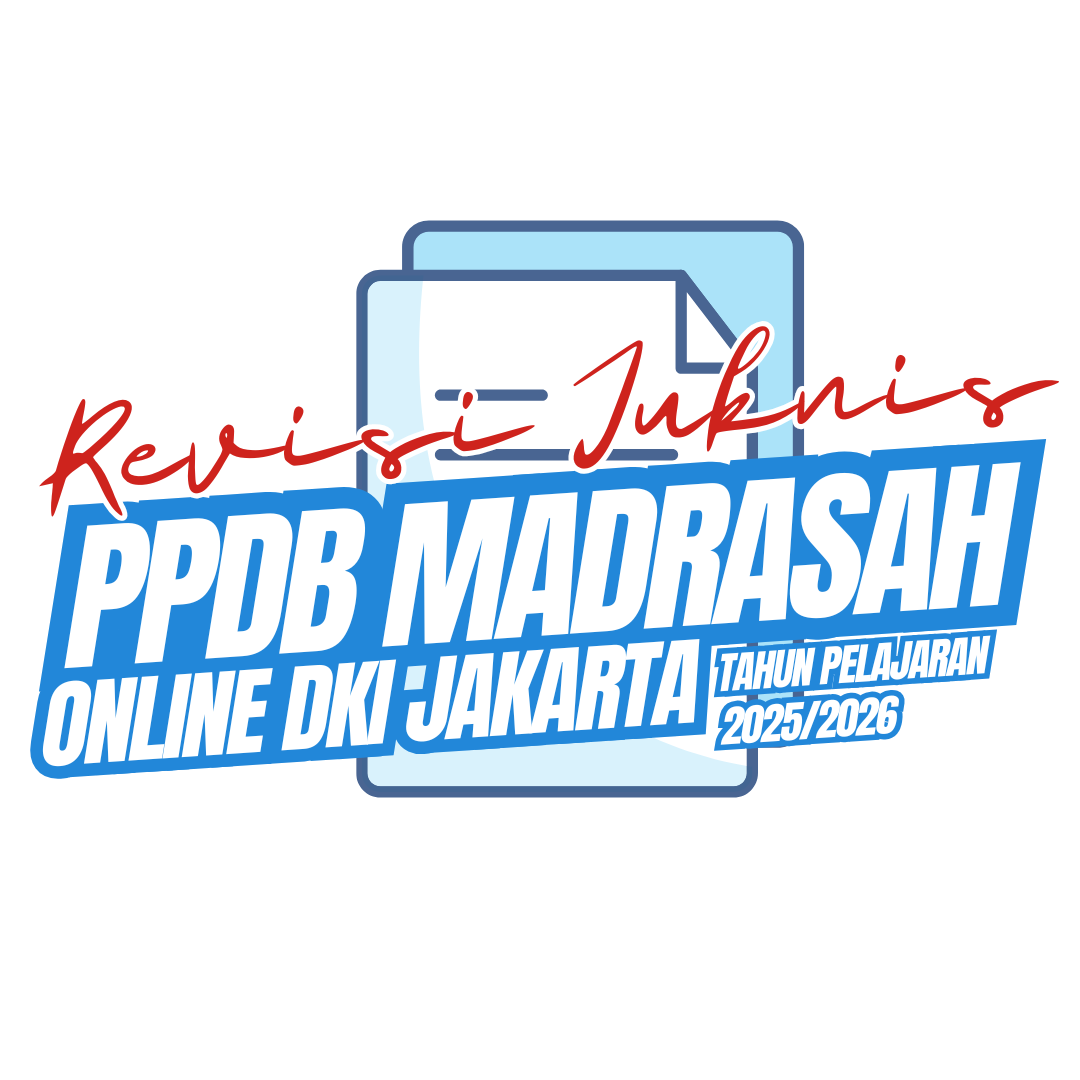 (REVISI) Juknis PPDB Madrasah Di Lingkungan Kanwil Kemenag DKI Jakarta Tahun 2025