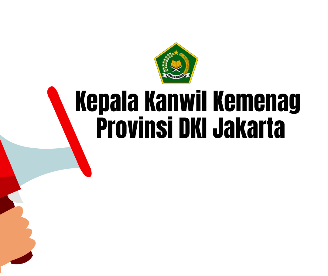 Himbauan Kepala Kanwil Kemenag Provinsi DKI Jakarta Pelaksanaan pengawasan dan pembinaan bersama untuk menjaga keselamatan, keamanan dan kenyamanan peserta didik sebagai penerus bangsa.