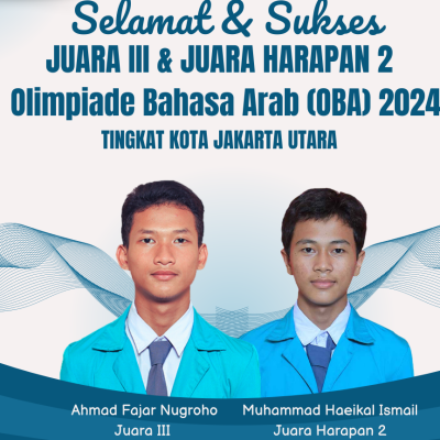 Dua Siswa MAN 5 Jakarta Utara Raih Juara di Olimpiade Bahasa Arab (OBA) Ke-7 Tingkat Kota Jakarta Utara