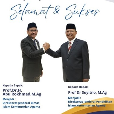 Selamat dan Sukses Atas Pelantikan Dirjen Bimas Islam dan Dirjen Pendidikan Islam Kementerian Agama