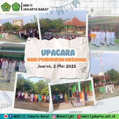 MIN 11 Jakarta Barat Gelar Upacara Hari Pendidikan Nasional 2 Mei 2025