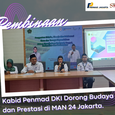 Kabid Penmad DKI Jakarta Perkuat Komitmen Peningkatan Kinerja di MAN 24 Jakarta