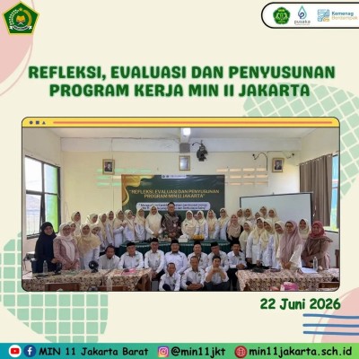 MIN 11 Jakarta Barat Susun Program Kerja untuk Penguatan Mutu Pendidikan