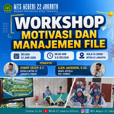 MTsN 22 Jakarta Timur Perkuat Profesionalisme Guru melalui Workshop Motivasi dan Manajemen File
